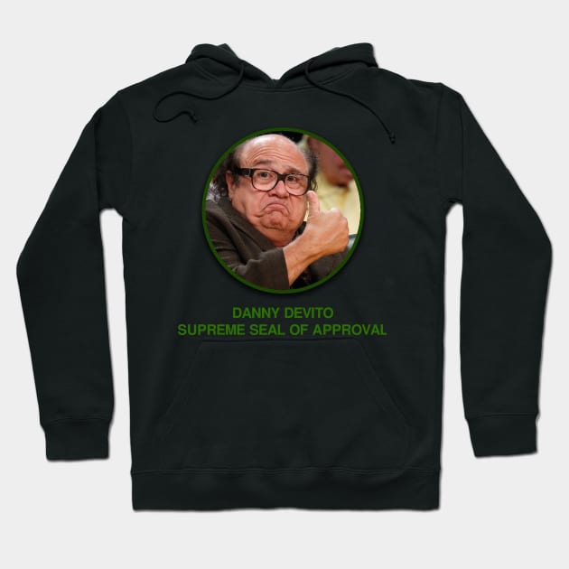 Danny Devito Supreme Seal of Approval Hoodie by Lukasking Tees